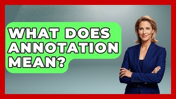 What Does Annotation Mean? - High School Toolkit