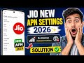 Jio New APN Settings 2026 ✨ | Jio Network Problem Solution ✅| Jio Net Slow Internet Problem Solution