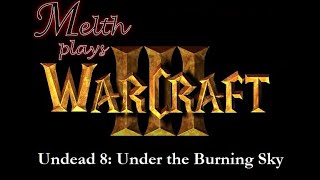 Warcraft 3 Hard Campaign, Undead 8 All Bases Destroyed