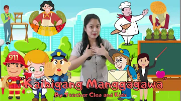 Kaibigang Manggagawa by Teacher Cleo and Kids