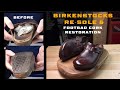 Birkenstocks Re-sole &amp; Footbad Cork Restoration