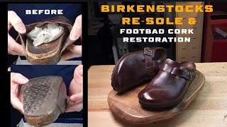 Birkenstocks Resole & Footbad Cork Restoration