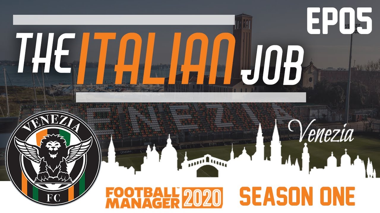 FM20 | The Italian Job with Venezia FC | EP5 A Serie B Test! | Football Manager 2020