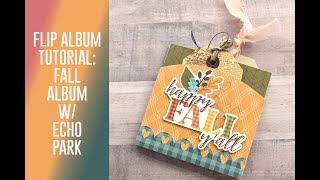 Flip Album Tutorial - Make Your Fall Memories POP /Square Interactive Mini /Echo Park/Simple Stories