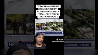 All 3 of Diddys homes get raided simultaneously by homeland security