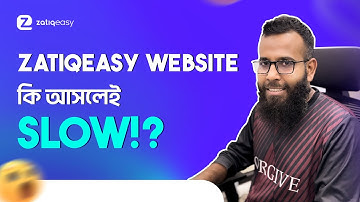 Zatiqeasy website কি আসলেই slow? 🤔চলুন শুনে নেই Expert এর কাছ থেকে 👉