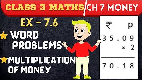 Multiplication Of Money With Regrouping | Word Problems | Ch-7 Money Ex 7.6 | Class 3 Maths | Part 5