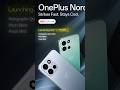 OnePlus Nord 6: Yeh Phone सच में Alag Level है! 🔥😱 #shorts