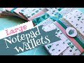 Craft Fair Idea #3:  Large Notepad Wallets | 2019