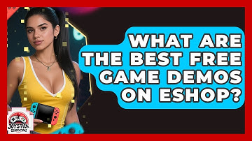 What Are The Best Free Game Demos On eShop? - Joystick Generations