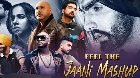 Feel The Jaani mashup 2023 : B Praak x Ammy Virk x Sunanda Sharma | Mashup Records 249