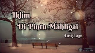 Di Pintu Mahligai - Iklim (Lirik Lagu)
