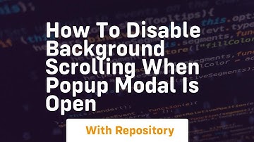 how to disable background scrolling when popup modal is open