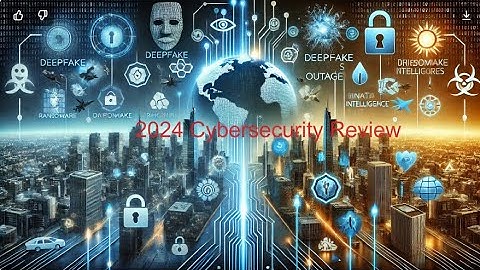 Cybersecurity in 2024 - The Good, the Bad, and the Ugly