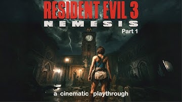 Resident Evil 3: Part 1 