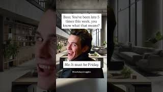 Must be Friday! 😂 #funnyworkmemes #9to5humor #workdaystruggles #workhumor