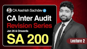 SA 200 | CA Inter Audit | Revision Series by CA Aashish Sachdev