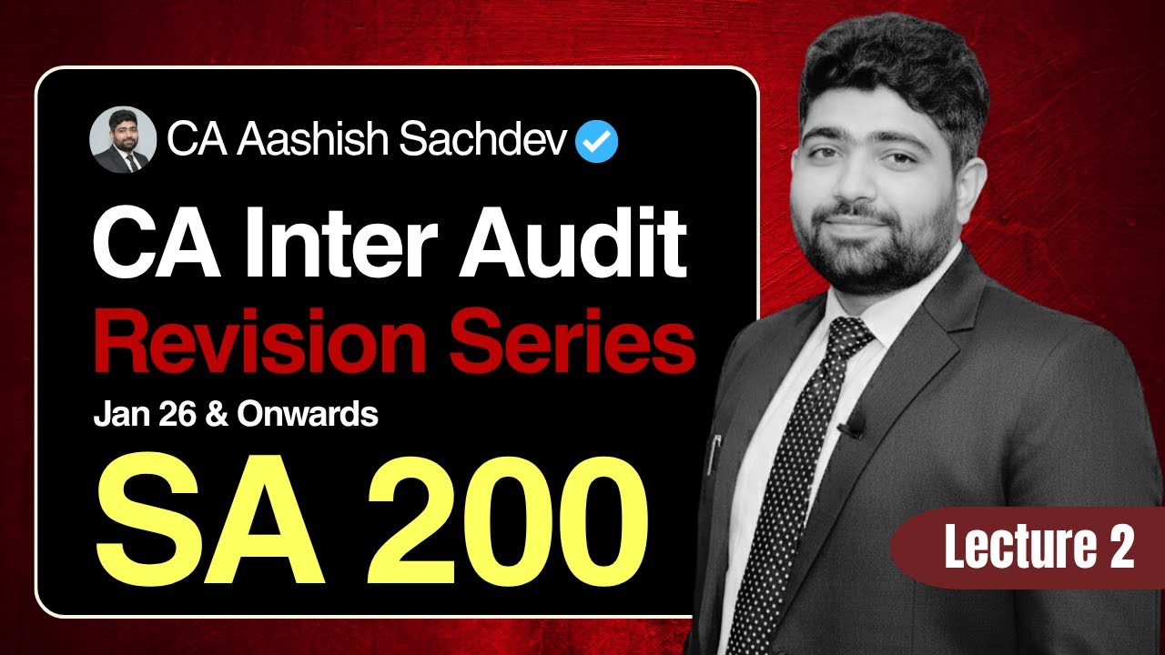 SA 200 | CA Inter Audit | Revision Series by CA Aashish Sachdev - YouTube