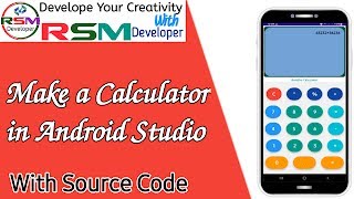 How to make a Calculator in Android Studio || Simple Calculator In Android Studio  ||  RSM Developer