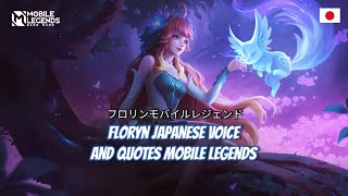 Floryn Japanese Voice and Quotes Mobile Legends dan Artinya