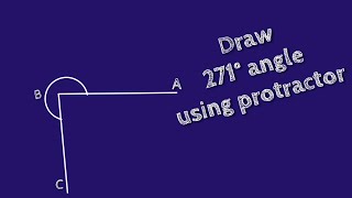 Celebrity How to draw 271 degree angle using protractor. shsirclasses. Net Worth