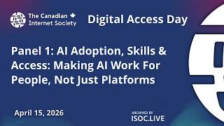 Panel 1: AI Adoption, Skills &amp; Access: Making AI Work For People, Not Just Platforms