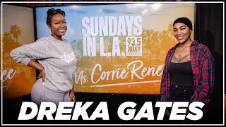 Sundays In L.A. With Dreka Gates