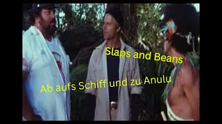 Slaps & Beans - Ab aufs Schiff und zu Anulu