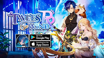 Tales of Wind: Radiant Rebirth - Gameplay MMORPG (Android/iOS)