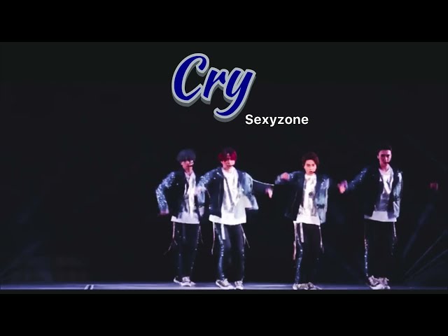 Sexy Zone - CRY