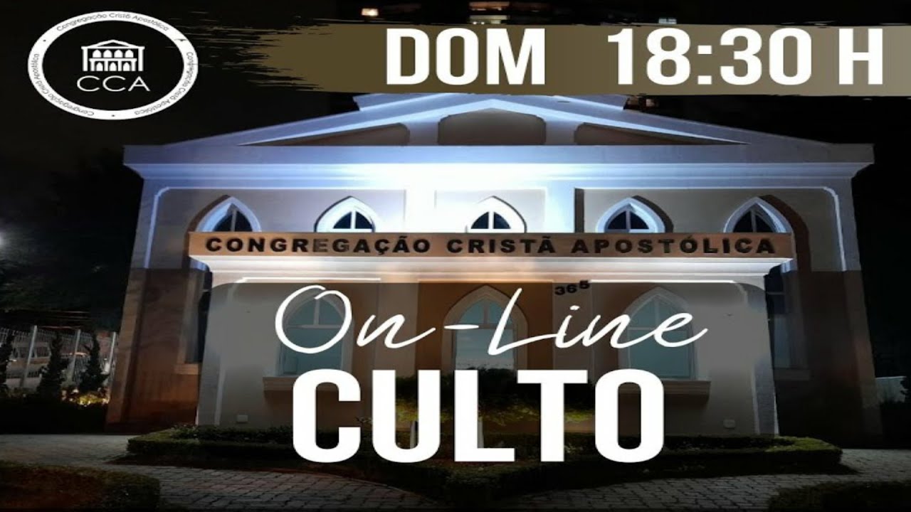 Culto Online | Benção | Palavra | Hinos  Culto Ao Vivo Congregação Cristã Apostólica 17-04 – 18:30 H