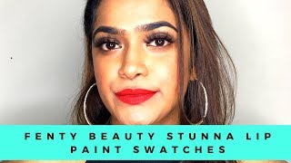 FENTY BEAUTY STUNNA LIP PAINT SWATCHES | FOR MEDIUM AND BROWN SKIN