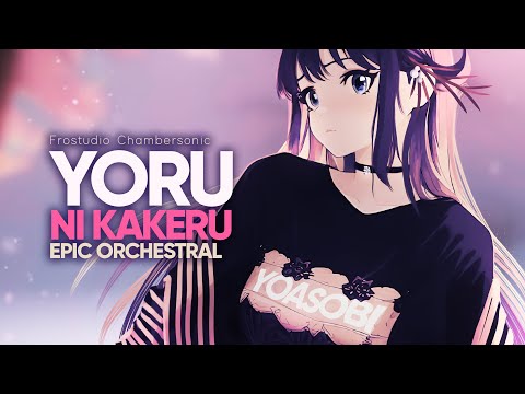Racing Into The Night Yoru Ni Kakeru Epic Majestic Orchestral Yoasobi Cover