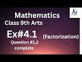 Ex#4.1, Question #1,2 complete, Mathematics,class 9th Arts