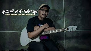 THREESIXTY - TERJEMAHKAN EGOKU ( GUITAR PLAYTHROUGH )