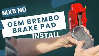 Mazda MX5 ND - Maintenance Ep. 6 - Replacing brake pads On Brembo calipers