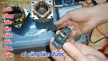 cách sửa công tắc ấm chi tiết và hiệu quả nhất