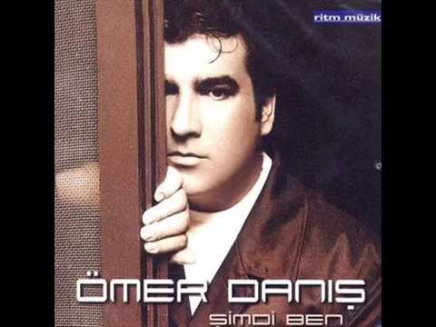 Ömer Danış - Şimdi Ben