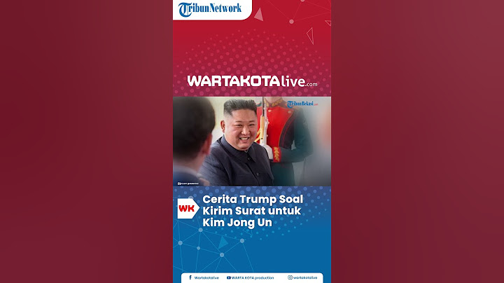 Cerita Trump Soal Kirim Surat untuk Kim Jong Un Soal Isu Iran