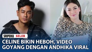 Celine Evangelista Bikin Heboh, Video Goyang Dengan Dwi Andhika Viral