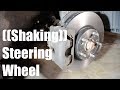 Shaking Steering Wheel - Brake Inspection And Change