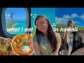 A week in hawaii what i eat  mandatory island activities