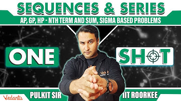 JEE 2026 | Sequences and Series Part 1 | One Shot | Class 11 | Maths | Pulkit Jain Sir