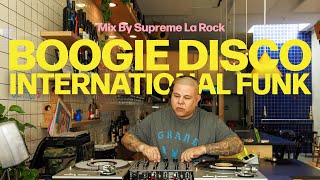 Boogie, Disco, International Funk [Live Vinyl Session] with Supreme La Rock
