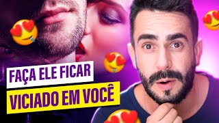 Mensagens gostosas que os HOMENS amam - Faça ele viciar em VOCÊ