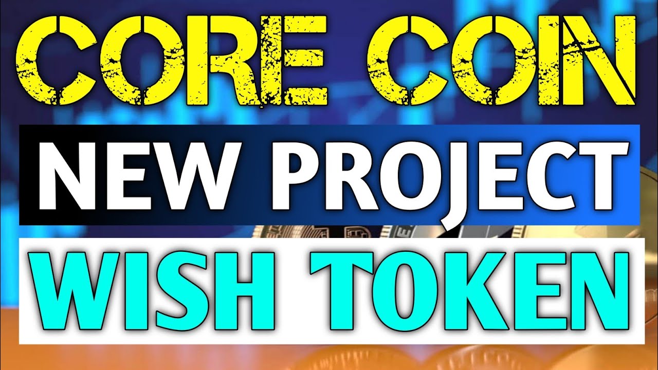 New CoreCoin.Bitgenie mine.Wish coin daily free.Core's project.