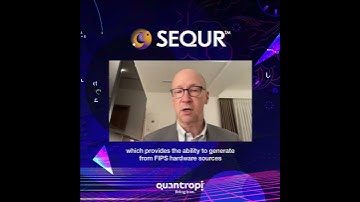 IQT Webisode_5: Entropy and SEQUR Quantum Random Numbers