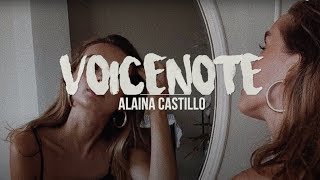 voicenote | Alaina Castillo (Lyrics)