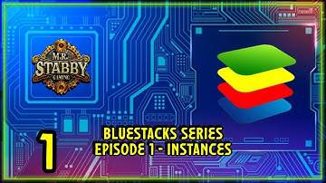 BlueStacks Series | Instances