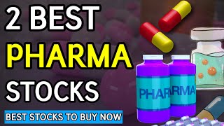 2 Best Pharma Stocks | Best Stocks to Buy Now | Top Pharma Stocks